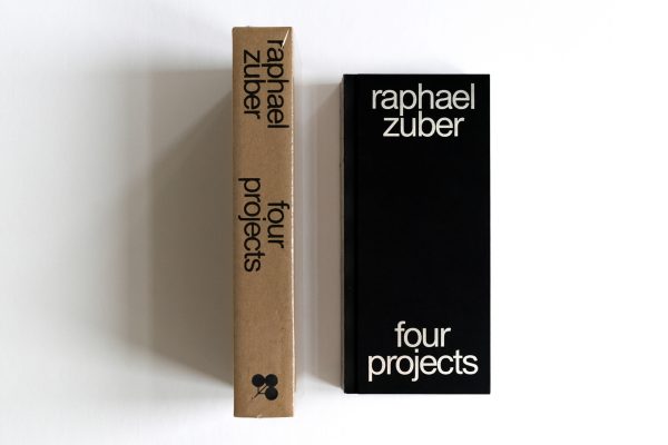 RAPHAEL ZUBER FOUR PROJECTS - Regular Edition